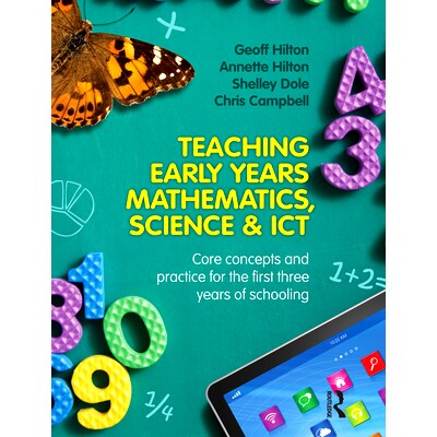 预订 Teaching Early Years Mathematics, Science & Ict: Core Concepts and Practice for the First Three Years of Schooling: