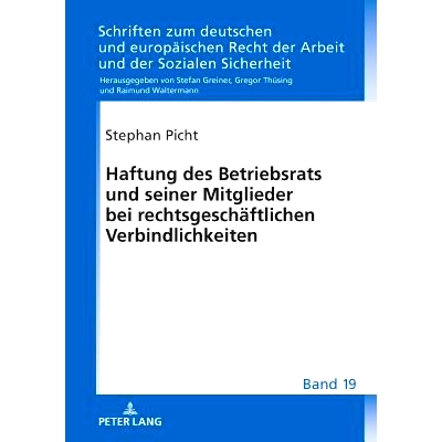 预订 Haftung des Betriebsrats und seiner Mitglieder bei rechtsgeschäftlichen Verbindlichkeiten: 9783631742280