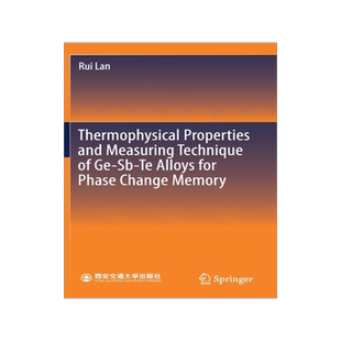 预订 Thermophysical Properties and Measuring Technique of Ge-Sb-Te Alloys for Phase Change Memory