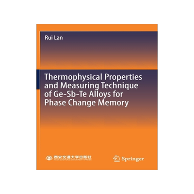 预订 Thermophysical Properties and Measuring Technique of Ge-Sb-Te Alloys for Phase Change Memory