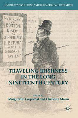 【预订】Traveling Irishness in the Long Nineteenth Century