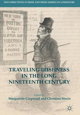 【预订】Traveling Irishness in the Long Nineteenth Century