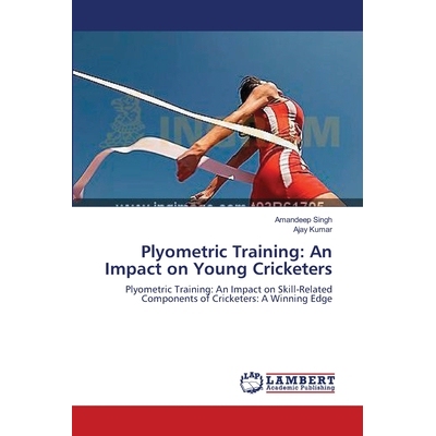 预订 Plyometric Training: An Impact on Young Cricketers: 9783659430558