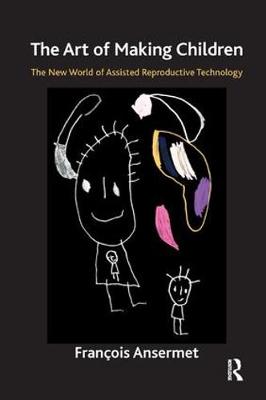 【预订】The Art of Making Children: The New World of Assisted Reproductive Technology