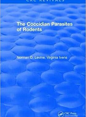 【预售】The Coccidian Parasites of Rodents