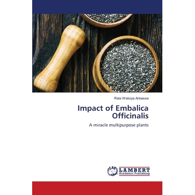 预订 Impact of Embalica Officinalis 栓子的影响: 9786202802185