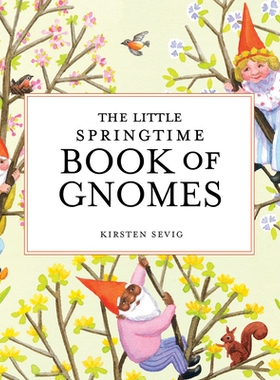 预订 The Little Springtime Book of Gnomes 侏儒的春季小书: 9781682684801