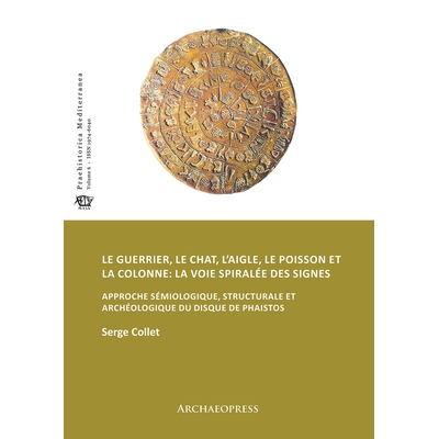 预订 Le guerrier, le chat, l’aigle, le poisson et la colonne: la voie spiralée des signes: Approche sémiologique, str