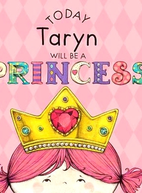 预订 Today Taryn Will Be a Princess: 9781524849269