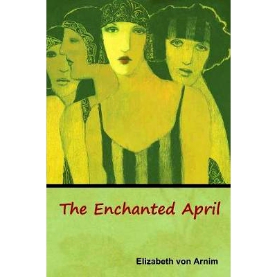 预订 The Enchanted April: 9781618955203