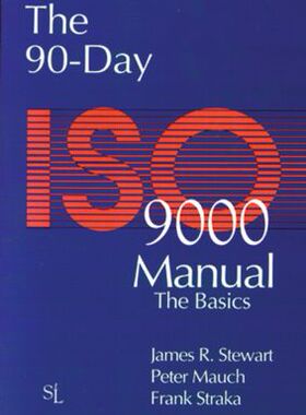 【预订】The 90-Day ISO 9000 Manual