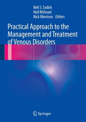 【预订】Practical Approach to the Management and Treatment of Venous Disorders