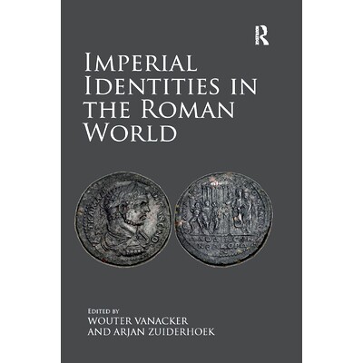 预订 Imperial Identities in the Roman World 罗马世界的帝国身份: 9780367879709