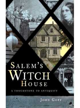 预订 Salem’s Witch House: A Touchstone to Antiquity: 9781540219022