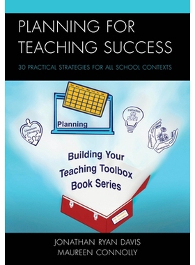 预订 Planning for Teaching Success: 30 Practical Strategies for All School Contexts 规划教学成功：适用于所有学校环境的30