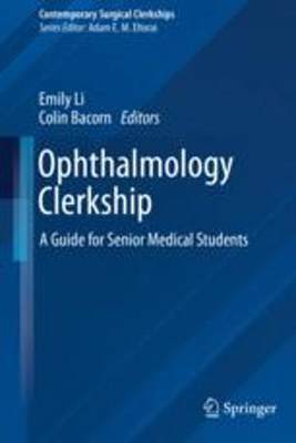 [预订]Ophthalmology Clerkship: A Guide for Senior Medical Students 9783031273261