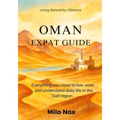 预订 Oman Expat Guide: Everything you need to live, work and understand daily life in the Gulf region 9798277933695