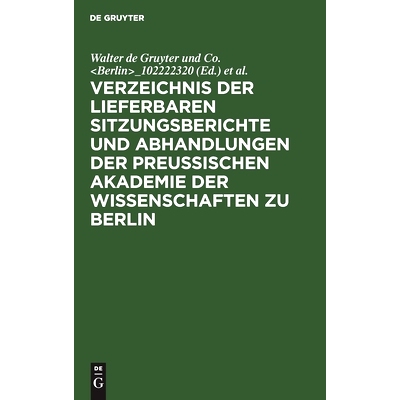预订 Verzeichnis der lieferbaren Sitzungsberichte und Abhandlungen der Preußischen Akademie der Wissenschaften zu Berli