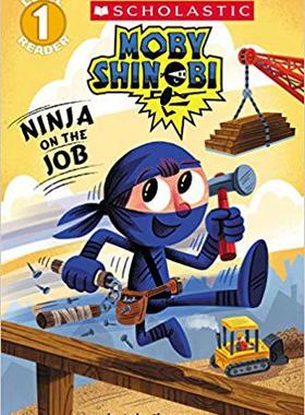 【预订】Scholastic Readers Level 1: Moby Shinobi: Ninja on the Job