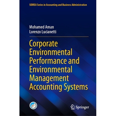预订 Corporate Environmental Performance and Environmental Management Accounting Systems 企业环境绩效与环境管理会计制度: