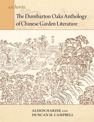 预售 The Dumbarton Oaks Anthology of Chinese Garden Literature 9780884024651