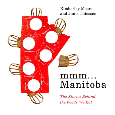 预订 mmm... Manitoba: The Stories Behind the Foods We Eat 嗯...曼尼托巴省: 9781772840414
