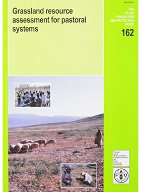预订 Grassland Resource Assessment for Pastoral Systems (FAO Plant Production and Protection Paper): 9789251045374