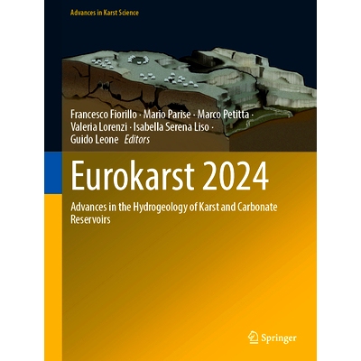 预订 Eurokarst 2024: Advances in the Hydrogeology of Karst and Carbonate Reservoirs 欧洲喀斯特地形 2024：岩溶与碳酸盐岩