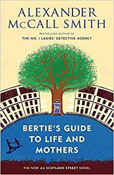 [预订]Bertie’s Guide to Life and Mothers: 44 Scotland Street Series (9) 9780804170000