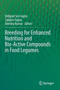 for 9783030592172 Legumes Active 预订 Breeding Compounds Nutrition Enhanced Food and Bio