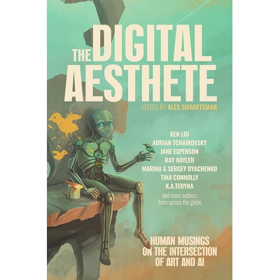 预订 The Digital Aesthete: Human Musings on the Intersection of Art and AI 数字美学家: 9781647101107