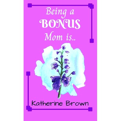 预订 Being a BONUS Mom is ...: 9781736718308