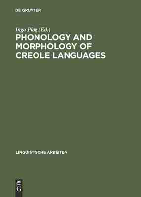 【预订】Phonology and Morphology of Creole Languages 9783484304789