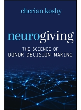 预订 Neurogiving: The Science Of Donor Decision-Making: 9781394370450