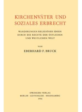 预订 Kirchenväter und Soziales Erbrecht: Wanderungen religiöser Ideen durch die Rechte der östlichen und westlichen w