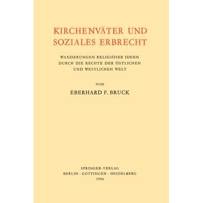 预订 Kirchenväter und Soziales Erbrecht: Wanderungen religiöser Ideen durch die Rechte deröstlichen und westlichen w
