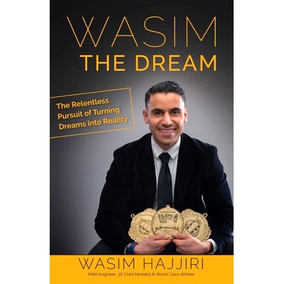 预订 Wasim the Dream: The Relentless Pursuit of Turning Dreams into Reality: 9780999825501