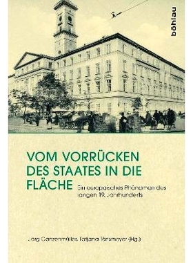 预订 Vom Vorrücken des Staates in die Fläche: Ein europäisches Phänomen des langen 19. Jahrhunderts 国家向农村的推进