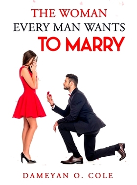 预订 The Woman Every Man Desires to Marry: 9781686843037