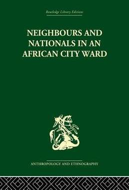 预订 Neighbours and Nationals in an African City Ward