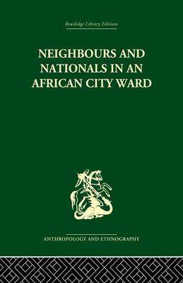 预订 Neighbours and Nationals in an African City Ward