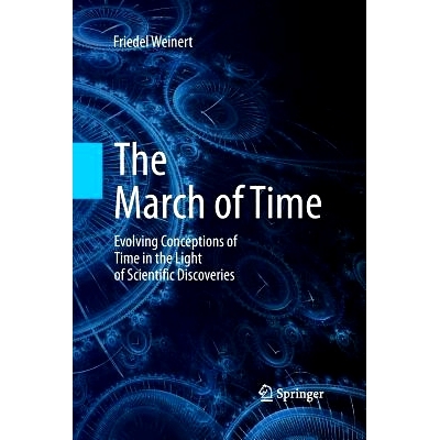 预订 The March of Time: Evolving Conceptions of Time in the Light of Scientific Discoveries: 9783642437175