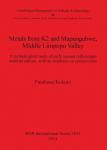[预订]Metals from K2 and Mapungubwe, Middle Limpopo Valley 9781407312958