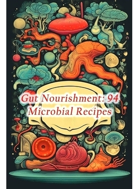 预订 Gut Nourishment: 94 Microbial Recipes: 9798864829844
