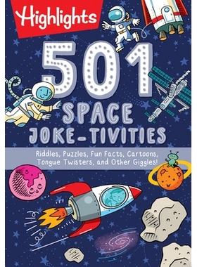 预订 501 Space Joke-Tivities: Riddles, Puzzles, Fun Facts, Cartoons, Tongue Twisters, and Other Giggles!: 9781644721254