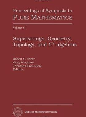 [预订]Superstrings, Geometry, Topology and C-algebras 9780821848876