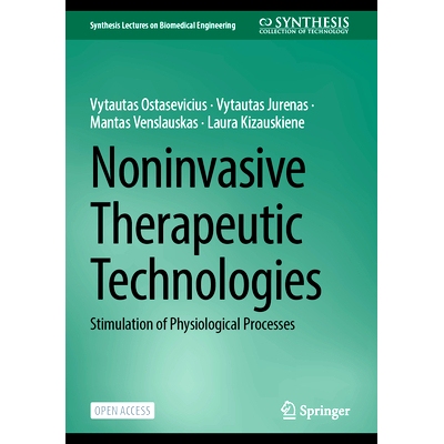 预订 Noninvasive Therapeutic Technologies: Stimulation of physiological processes 非侵入性治疗技术：刺激生理过程: 978303