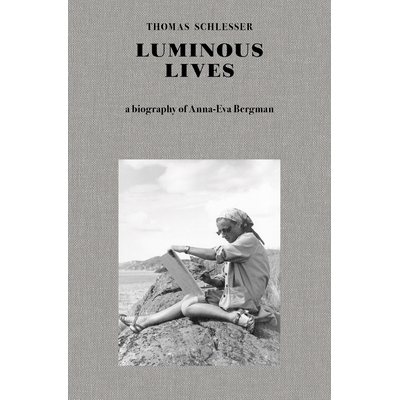 预订 Luminous Lives: A Biography of Anna-Eva Bergman: 9781912475155
