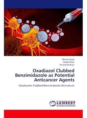 预订 Oxadiazol Clubbed Benzimidazole as Potential Anticancer Agents 恶二唑和苯并咪唑作为潜在的抗癌剂: 9786207470877