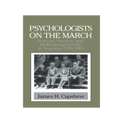 【预售】Psychologists on the March: Science, Practice, and